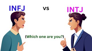 The Key Differences Between the INFJ and INTJ