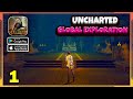 Uncharted: Global Exploration Gameplay Walkthrough (Android, iOS) - Part 1