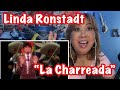 Linda Ronstadt and Mariachi Vargas - La Charreada /Reaction