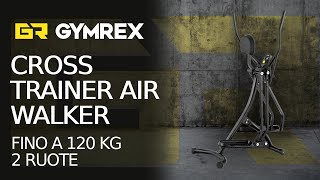 Cross trainer air walker Gymrex GR-MG33 | Presentazione del prodotto