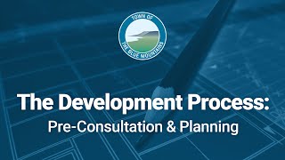 The Development Process: Pre-Consultation \u0026 Planning