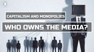 Capitalism And Monopolies: How Five Companies Control All US Media