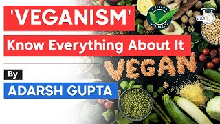 What is Veganism? Is Vegan diet good for your brain and body? Difference in Vegetarian & Vegan