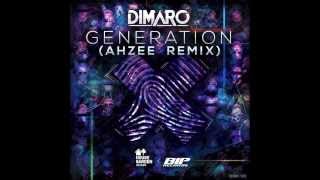 Dimaro - Generation (Ahzee Remix)