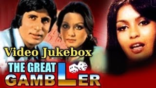 The Great Gambler - Song Collection - Amitabh - Zeenat - Neetu - Kishore - Asha - Rafi
