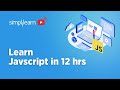 🔥Learn JavaScript in 12 Hours | JavaScript Tutorial For Beginners 2026 | JavaScript | Simplilearn