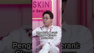 Tonton sekarang untuk mengetahui lebih lanjut! #PengakuanBerani #SkandalSkincare #BPOM #podcast