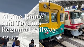 Japan  | Tateyama Kurobe Alpine Route \u0026 Toyama regional railway