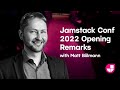 Jamstack Conf 2022: Opening Remarks with Matt Biilmann