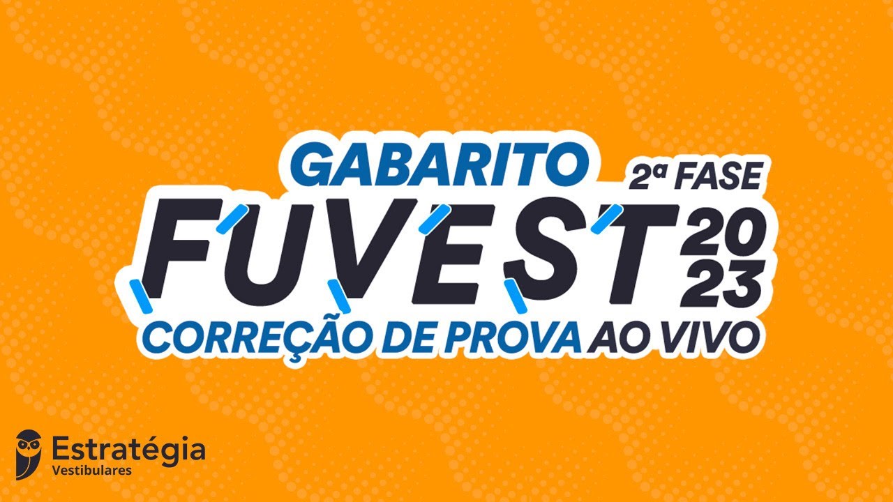 Gabarito FUVEST 2023 2ª Fase – Correção De Prova AO VIVO - 1º Dia - YouTube