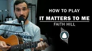 It Matters To Me (Faith Hill) | How To Play Q&A (Episode 11) | Beginner Guitar Lesson