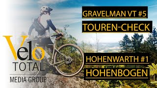 GRAVELMAN VT - Touren-Check #5 | BAY. WALD - HOHENWARTH #1 - HOHENBOGEN | GRAVEL BIKE VLOG - TOUR