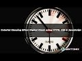 Colorful Glowing Effect Digital Clock using HTML CSS & JavaScript