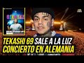 TEKASHI 69 SALE A LA LUZ CON CONCIERTO EN ALEMANIA !