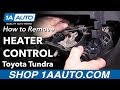 How to Replace Heater Control 00-06 Toyota Tundra