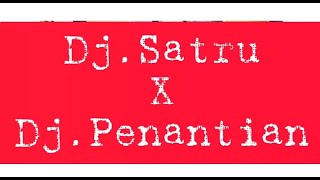 Dj FUNGKOT TERBARU2021|SATRU X PENATIAN|FULL NOSTOP.