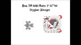 MHWI: 6★ Special Arena: MR Stygian Zinogre Bow TA Wiki Rules 3'35‘'00 特鬥獄狼龍弓箭TA