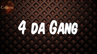 Future - 4 da Gang (Lyrics)
