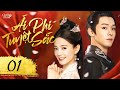 ÁI PHI TUYỆT SẮC - Tập 01 [Thuyết Minh] | Trọn Bộ Phim Ngôn Tình Cổ Trang Trung Quốc Mới Nhất 2024