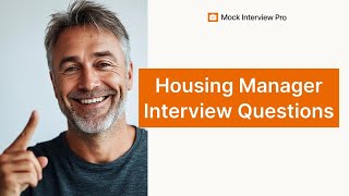 Top 5 Housing Manager Interview Questions with Example Answers