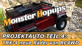 Projektauto Teil 4 Traxxas TRX-4 Land Rover Defender Neue Räder von RC4WD + Unterfahrschutz von GPM