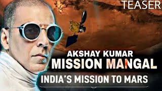 Mission Mangal Teaser, Akshay Kumar Upcoming Film Mission Mangal Official Announcement, Akshay Kumar