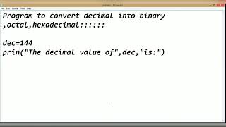 Python Tutorial | Program to Convert Decimal into Octal, Hexadecimal, Binary