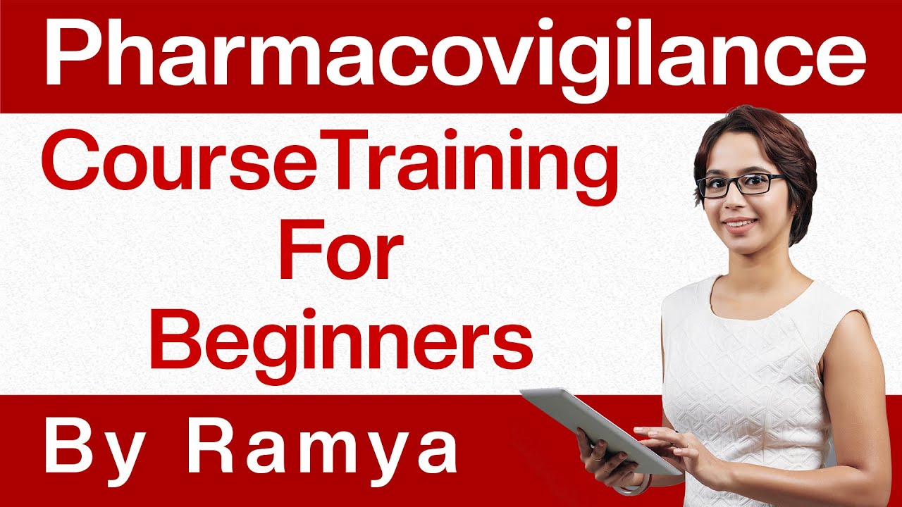 Pharmacovigilance Training Great Online Training
