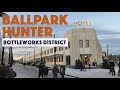 Ballpark Hunter -- Bottleworks District