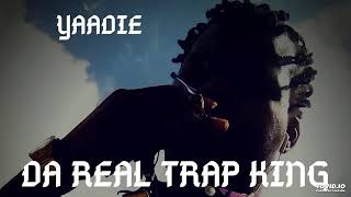 Yaadie - Real Trap King ( Blacksan Diss)