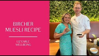 Healthy bircher muesli recipe from Grand Resort Bad Ragaz | Liz Earle Wellbeing