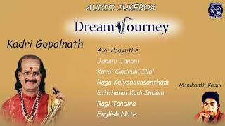Kadri Gopalnath | DREAM JOURNEY Vol 1| Manikanth Kadri | Fusion Music