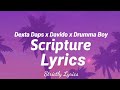 Dexta Daps x Davido x Drumma Boy - Scripture Lyrics | Strictly Lyrics
