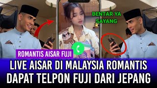 Live Aisar di Malaysia Romantis Dapat Telpon Fuji Dari Jepang!