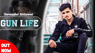 Devender Ahlawat : Gun Life | Latest Haryanvi Song 2022 | Gadaliya Films