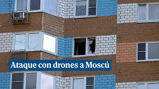 Ucrania lanza un amplio ataque con drones contra barrios de Moscú