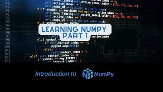 Learning numpy, part 1 ! An introduction to numpy in python