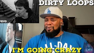 FIRST TIME HEARING!!! Dirty Loops - Hit Me (Reaction!!!)