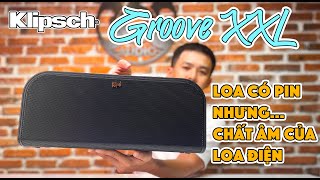 AUDIO360.VN - REVIEW LOA KLIPSCH GROOVE XXL - LOA DI ĐỘNG CÓ CHẤT ÂM HAY NHẤT PHÂN KHÚC DƯỚI 10TR