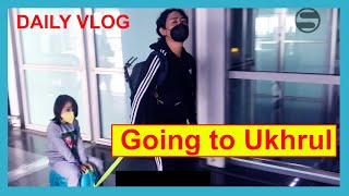 Going to Ukhrul VLOG 114 | Daily Vlog | TheShimrays