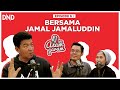 Dnd Asam Garam Podcast Ep.6: Jamal Jamaluddin