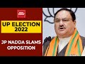 UP 2022: BJP President JP Nadda Praises Yogi Government For Covid Management; Slam Opposition