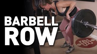 How To Barbell Row: Programming & Proper Form