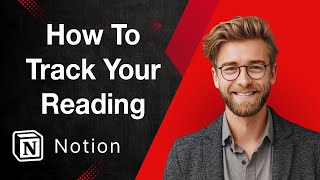 How To Track Your Reading With Notion Create Your Notion Reading Template [2025 Guide]
