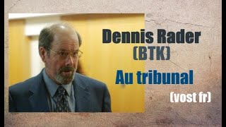 Dennis Rader (BTK) au tribunal - VOST FR