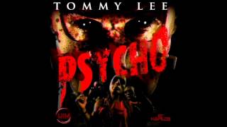 Tommy Lee - Psycho [Clean] - June 2012