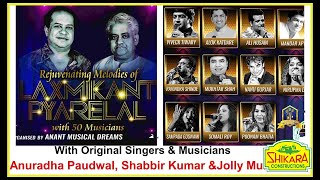 Best Songs Of Laxmikant Pyarelal I 40 Musicians I Shabbir Kumar I Anuradha Paudwal I Jolly Mukherjee