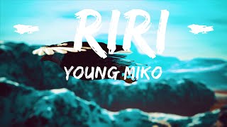 Young Miko - Riri  | 25 Min
