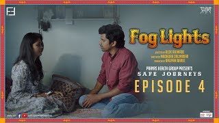 Safe Journeys | Episode 4 | Fog Lights