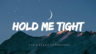 Sela Merasa - Hold Me Tight (Lyric)